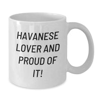 Load image into Gallery viewer, Funny Havanese Dog Lover Gifts for Him, Unique Birthday Presents from Friends to Family - White Coffee Mug - Additional