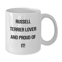 Load image into Gallery viewer, Russell Terrier Dog Gifts Funny White Coffee Mug, &#39;Russell Terrier Lover And Proud Of It!&#39; for Birthday, Gifts from Men to Russell Terrier Dog, White Coffee Mug for Russell Terrier Dog Enthusiasts - Additional
