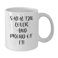 Load image into Gallery viewer, Shih Tzu Dog Lovers White Coffee Mug, Funny Quote Gifts from Friends for Birthday, 11oz or 15oz Ceramic - Additional
