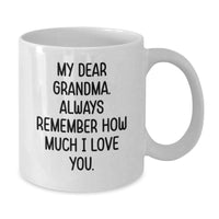 Load image into Gallery viewer, Funny Quote Grandma Gifts for Birthday, White Coffee Mug with 11oz or 15oz Capacity, Microwave and Dishwasher Safe, Gifts from Family - Additional
