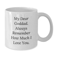 Load image into Gallery viewer, Goddad Gifts, Funny Quote, White Coffee Mug, Birthday Unique Gifts from Men to Goddad - Additional
