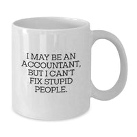 Load image into Gallery viewer, Funny Accountant Gifts for Men, White Ceramic Coffee Mug with Sarcastic Quote, Perfect Christmas Unique Gifts - Additional
