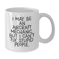 Load image into Gallery viewer, Aircraft Mechanic Humor White Coffee Mug Gifts from Men for Christmas Unique - Additional
