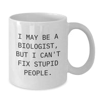 Load image into Gallery viewer, Funny Biologist Gifts from Friends - White Coffee Mug for Biologists - Perfect Christmas Unique Gifts for Men - Additional
