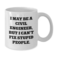 Load image into Gallery viewer, Civil Engineer Humor Funny Quote White Coffee Mug Gifts from Mom for Dad Birthday - Additional
