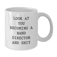 Load image into Gallery viewer, Funny Band Director White Coffee Mugs Gifts from Friends to Christmas Unique Gifts for Band Director - Additional
