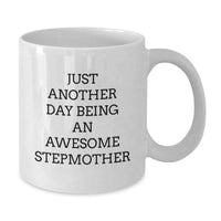 Load image into Gallery viewer, Funny Stepmother Gifts from Family, White Coffee Mug for Stepmother, &#39;Just Another Day Being An Awesome Stepmother&#39; Christmas Unique - Additional
