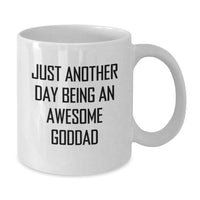 Load image into Gallery viewer, Funny Goddad Gifts from Men to Goddads, White Coffee Mugs with Just Another Day Being An Awesome Goddad Quote, Christmas Unique Gifts - Additional
