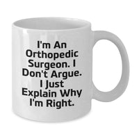 Load image into Gallery viewer, Orthopedic Surgeon Gifts for Valentine's, Funny Quote White Coffee Mug, Gifts from Men to Orthopedic Surgeons, Unique Valentine's Ideas - Additional