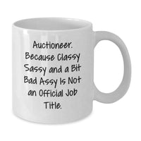 Load image into Gallery viewer, Auctioneer Gifts Funny Quote White Coffee Mug, Gifts from Friends for Auctioneer, Birthday Unique Present - Additional
