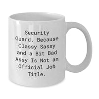 Load image into Gallery viewer, Funny Security Guard Mugs Gifts from Men to Security Guard Coworkers, White Coffee Mug with Sassy Valentine's Quote, Perfect Security Guard Office Gifts for Men - Additional