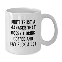 Load image into Gallery viewer, Funny Quote White Coffee Mug Gifts for Men, Women, and Friends from Coworkers or Family - White Ceramic 11oz or 15oz Capacity - Perfect Manager Gift for Christmas Unique Presents - Additional
