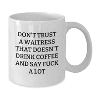 Load image into Gallery viewer, Funny Inspirational Gifts from Friends to Waitress - White Coffee Mug for Christmas Unique Gifts - Additional
