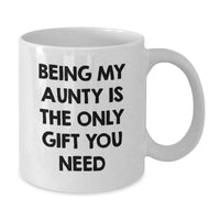 Load image into Gallery viewer, Cute Aunty Gifts from Men, Women, Friends, Family - Funny White Coffee Mug for Aunty on Valentine's - Being My Aunty Is The Only Gift You Need - Additional