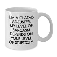 Load image into Gallery viewer, Funny Claims Adjuster Mugs Gifts from Men to Mother's Day Unique Gifts for Claims Adjuster Women - Additional
