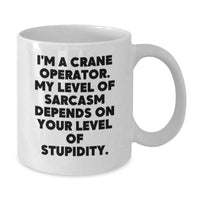 Load image into Gallery viewer, Crane Operator Humor Gifts for Men, Funny White Coffee Mug, Perfect for Mother's Day Unique Gifts from Friends, Family, Coworkers - Additional