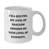 Load image into Gallery viewer, Quilter Humor White Coffee Mug, Funny Quote Gifts from Friends for Valentine's Unique Quilter - Additional