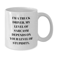 Load image into Gallery viewer, Funny Truck Driver Gifts for Him - I'm A Truck Driver White Coffee Mug, Unique Gifts from Men to Truck Driver, 11oz or 15oz White Ceramic Mug - Additional