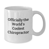 Load image into Gallery viewer, Unique Gifts for Chiropractors, Funny Quote, Officially The World's Coolest Chiropractor, Birthday White Coffee Mug, Chiropractor Gifts - Additional