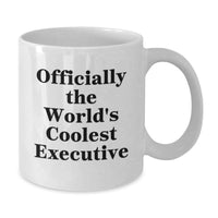 Load image into Gallery viewer, Officially The World's Coolest Executive Funny Quote Birthday Unique Gifts for Executive Friends - Additional