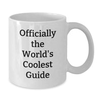 Load image into Gallery viewer, Funny Guide Gifts for Dad - 'Officially The World's Coolest Guide' White Coffee Mug, Perfect Father's Day Unique Gifts from Men to Guide Lovers - Additional