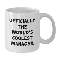 Load image into Gallery viewer, Funny Quote Gifts for Manager, 'Officially The World's Coolest Manager' White Coffee Mug, Unique Gifts from Men to Women for Mother's Day - Additional