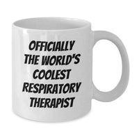 Load image into Gallery viewer, Funny Gifts from Family for Respiratory Therapist - Officially The World's Coolest Respiratory Therapist White Coffee Mug, Perfect Mother's Day Unique Gift Idea for Respiratory Therapist Women - Additional