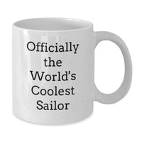 Load image into Gallery viewer, Funny Sailor Gifts from Friends, Valentine's Unique Gifts for Sailor Lovers, White Coffee Mug with 'Officially The World's Coolest Sailor' Quote - Additional