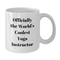 Load image into Gallery viewer, Funny 'Officially The World's Coolest Yoga Instructor' White Coffee Mug, Valentine's Unique Gifts for Yoga Instructor, White Coffee Mug Gifts from Men, Women to Friends - Additional