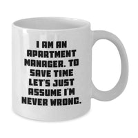 Load image into Gallery viewer, Funny Gifts for Apartment Manager, 'I Am An Apartment Manager' White Coffee Mug, Best Mother's Day Unique Gifts from Husband to Wife - Additional