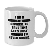 Load image into Gallery viewer, Funny Correctional Officer White Coffee Mug Gifts from Men for Correctional Officer Dad, Correctional Officer Humor, Father's Day Unique - Additional