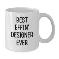 Load image into Gallery viewer, Funny White Coffee Mug for the Best Effin' Designer Ever, Gifts from Friends, Family, or Coworkers, Unique Graduation Gifts for Men, Women, or Family Members - Additional