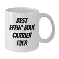 Load image into Gallery viewer, Funny Mail Carrier Gifts from Friends - Best Effin' Mail Carrier Ever White Coffee Mug for Mail Carrier Valentine's Unique - Additional