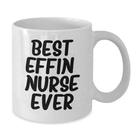 Load image into Gallery viewer, Funny Gifts for Nurses, Best Effin' Nurse Ever White Coffee Mug, Birthday Unique Ideas for Nurse Coworkers - Additional