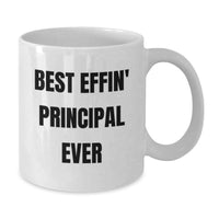 Load image into Gallery viewer, Funny Gifts for Principal, Best Effin' Principal Ever White Coffee Mug, Unique Principal Gifts from Men, Friends, or Family - Additional