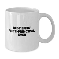 Load image into Gallery viewer, Funny Vice-principal White Coffee Mug Gifts from Best Effin' Vice-principal Ever Fan - Birthday Unique Gifts for Vice-principal, Men, Women, Friends, Coworkers, Family - Additional