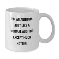 Load image into Gallery viewer, Auditor Humor White Coffee Mug, Funny Quote Gifts from Friends to Auditor, 11oz or 15oz, Microwave and Dishwasher Safe, Birthday Unique Gifts for Auditor - Additional
