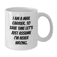 Load image into Gallery viewer, Funny Mail Carrier Gifts from Friends and Family - White 11oz or 15oz Ceramic Coffee Mug, Birthday Unique Gifts for Mail Carrier Men and Women - Additional