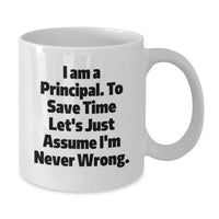 Load image into Gallery viewer, Funny Principal White Coffee Mug for Valentine's - Gifts from Men to Principal, Principal Gifts for Men, Principal White Coffee Mug - Additional