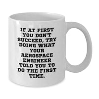 Load image into Gallery viewer, Funny Aerospace Engineer White Coffee Mug Gifts from Dad to Daughter - Mother's Day Unique Ideas for Aerospace Engineer Mom - Additional