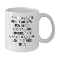 Load image into Gallery viewer, Funny Ambulance Driver Quotes Gifts for Ambulance Driver Men from Family, White Coffee Mug for Ambulance Driver Dad on Father's Day - Additional