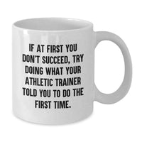 Load image into Gallery viewer, Funny Quote from Your Athletic Trainer Gifts for Mom, White Coffee Mug, Unique Mother's Day Presents from Family - Additional