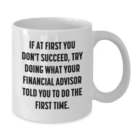 Load image into Gallery viewer, Funny Gifts from Daughter, Inspirational White Coffee Mug for Financial Advisor, Mother's Day Unique Gifts Ideas - Additional