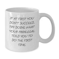 Load image into Gallery viewer, Funny Paralegal Gifts from Men, Unique White Coffee Mug for Paralegal, Inspirational Quote for Father's Day - Additional