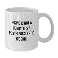 Load image into Gallery viewer, Funny Hiking Gifts for Dad, Unique White Coffee Mug for Post-apocalyptic Life Skill Enthusiast - Gifts from Men to Hiking Friends - Additional