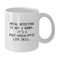 Load image into Gallery viewer, Funny Metal Detecting Quotes Gifts for Metal Detecting Enthusiast White Coffee Mug, Gifts from Friends or Family for Valentine's Unique Presents for Men or Women - Additional