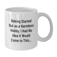 Load image into Gallery viewer, Funny Baking Quotes Gifts for Baking Lovers, White Coffee Mug, Inspirational Baking Sayings for Graduation Unique Gifts from Friends - Additional
