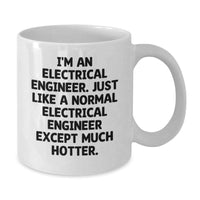 Load image into Gallery viewer, Electrical Engineer Humor Gifts for Men, Gifts from Friends to Coworkers, White Coffee Mug, Novelty Mug, Funny Quote, Graduation Unique Gifts, Electrical Engineer Mugs - Additional
