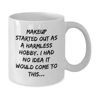 Load image into Gallery viewer, Funny Makeup Lover Gifts from Women for Graduation Unique White Coffee Mugs - Additional