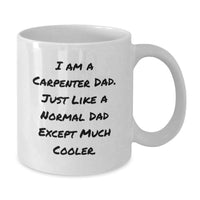 Load image into Gallery viewer, Funny Carpenter Dad Gifts from Family - White Coffee Mug for Carpenter Men Graduation Unique Gifts - Additional